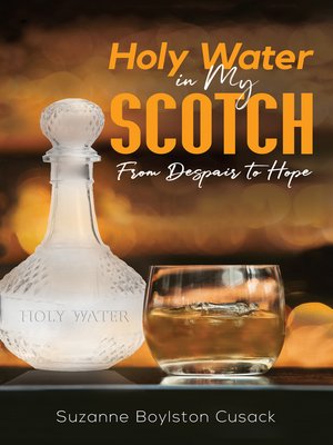cover image of Holy Water in My Scotch